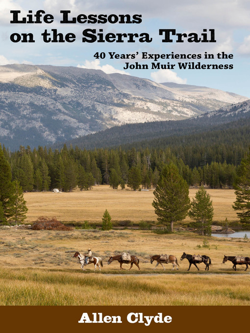 Title details for Life Lessons on the Sierra Trail by Allen Clyde - Available